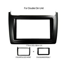 Load image into Gallery viewer, Double 2 DIN FAVWPOLO2014ON7 Facia Kit Fascia Panel Plate Dash For Volkswagen VW Polo 2014+